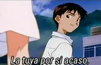 La tuya por su acaso