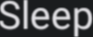 Sleep