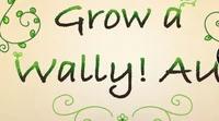 Grow a wally 