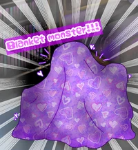 Blanket monster