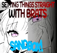 -Brat Drama Sanbox-