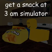Get a snack at 3AM