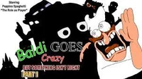 baldi goes crazy but