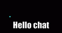 hello chat