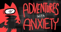 Adventure of Anxiety