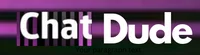 Chat Dude