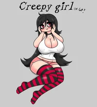 Creepy Gf