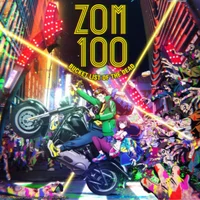 Zom 100 