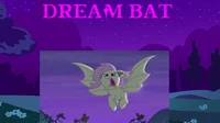 Dream Bat