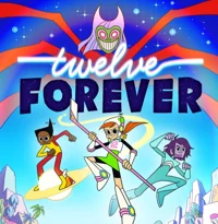Twelve forever 