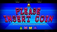 Please Insert Coin