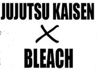 Bleach x jjk