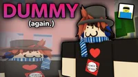 Dummy Shenanigans