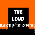 The Loud Backrooms