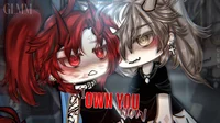 I own you now -BL-