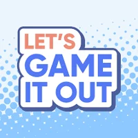 Lets Game It Out