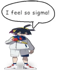 I feel so sigma