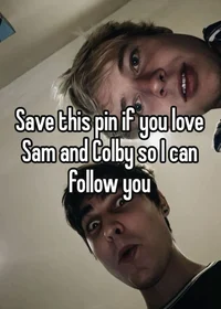 Sam and Colby