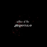 Wither Of The Spirit