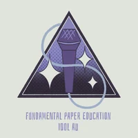 FPE - Idol AU