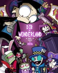 dib in wonderland