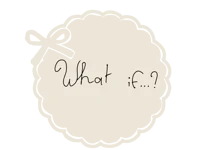 6-What if 