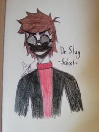 Dr Slug -School-