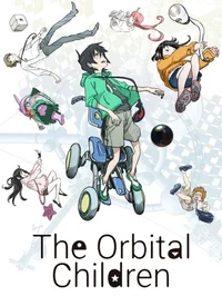 The Orbital Children