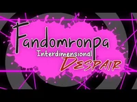 FandomRonpa Revamped