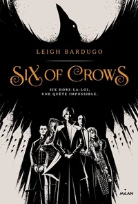 SIX of CROWS 
