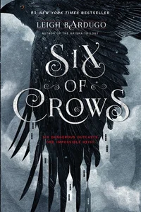 SIX OF CROWS 