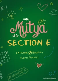 Mutya Ng Section E