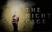 - The Night Cage -