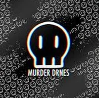 Murder Drones