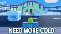 Need More Cold