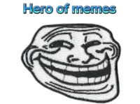 Hero of memes