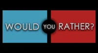 Would You Rather 2