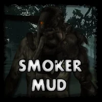 Mud Smoker