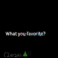 What you favorite
