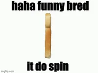 Spinning bread