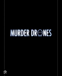 Murder Drones