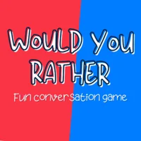 Would You Rather