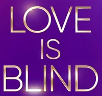 Love Is Blind