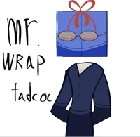 Mr Wrap -tadc oc-