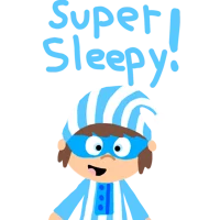 Super sleepy
