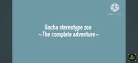 Gacha Stereotype Zoo