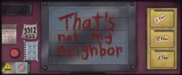 Not my neighbor 