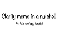 Clarity_Meme