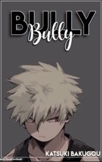 bakugo bullyn