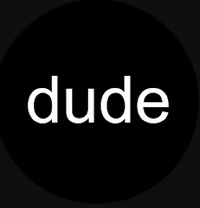 dude